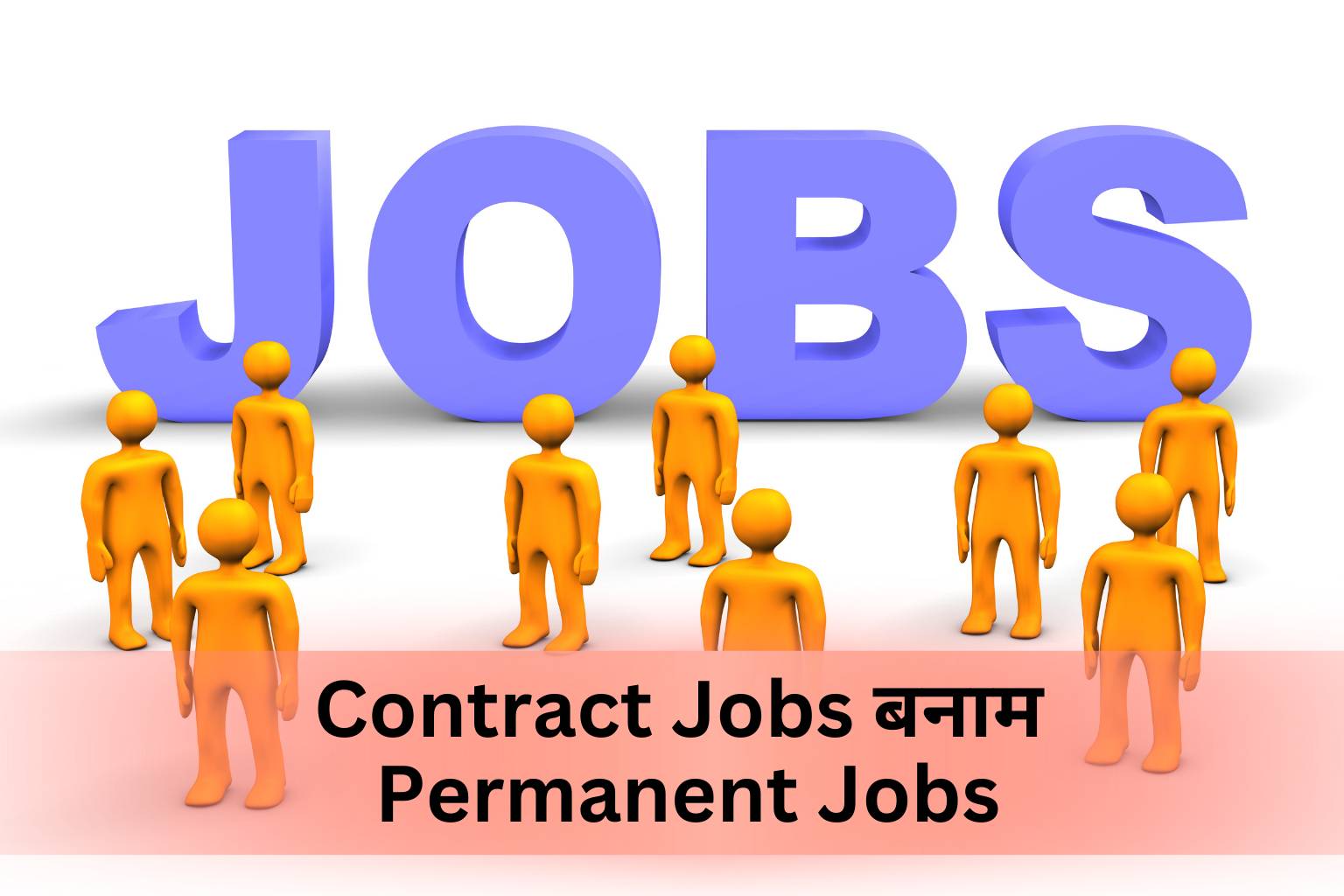 Contract Jobs vs Permanent Jobs
